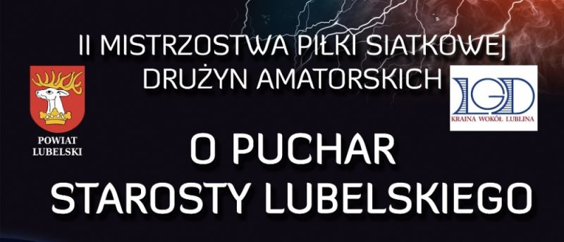 II Mistrzostwa w Piłce Siatkowej o Puchar Starosty Lubelskiego - Zdjęcie główne