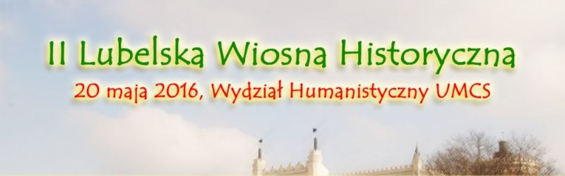 II Lubelska Wiosna Historyczna - zaproszenie - Zdjęcie główne