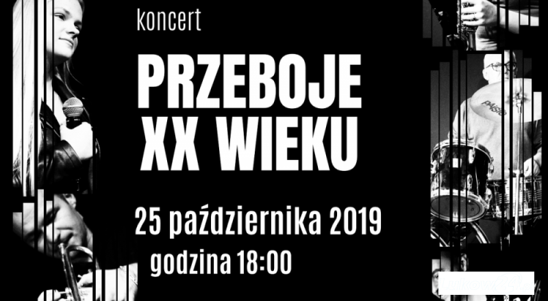 Łukowski Ośrodek Kultury zaprasza na koncert „Przeboje XX wieku". - Zdjęcie główne