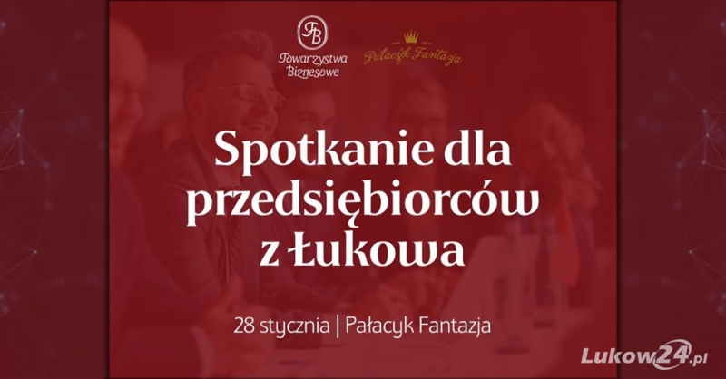 Czy w Łukowie powstanie nowy Klub Biznesowy? - Zdjęcie główne