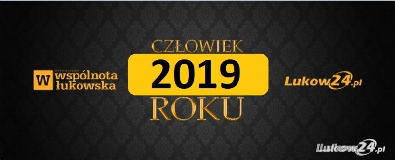 RUSZAMY. Zgłoś kandydata na Człowieka Roku 2019! Rusza plebiscyt Wspólnoty Łukowskiej i Łuków24 - Zdjęcie główne