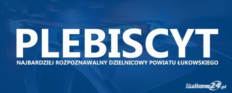 KONKURS "NAJBARDZIEJ ROZPOZNAWALNY DZIELNICOWY POWIATU ŁUKOWSKIEGO 2019" - Zdjęcie główne