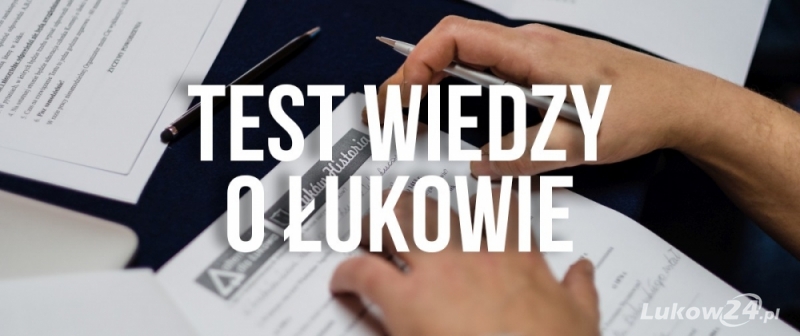 Test wiedzy o Łukowie już w sieci - Zdjęcie główne