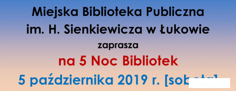 5 Noc Bibliotek w Łukowie - Zdjęcie główne