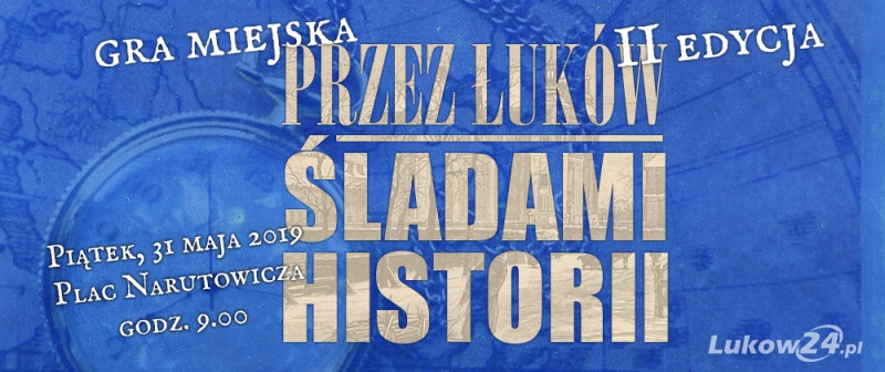 Gra miejska o Łukowie: ruszyły zapisy - Zdjęcie główne