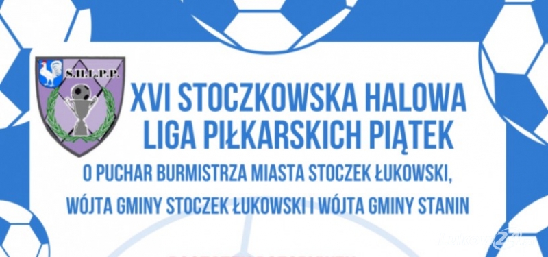 XVI Stoczkowska Halowa Liga Piłkarskich Piątek - Zdjęcie główne