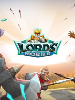 Lords Mobile: Battle of the Empires, Take what you can, give nothing back!, By Lords Mobile