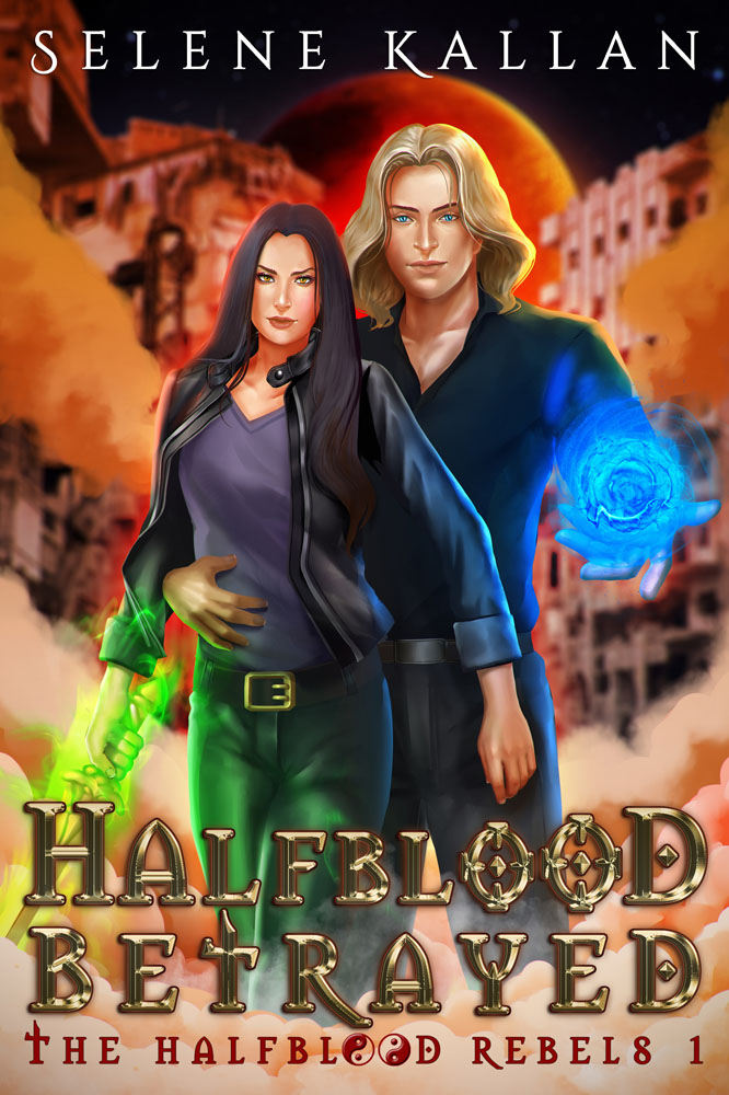 Halfblood Betrayed (The Halfblood Rebels Book 1)