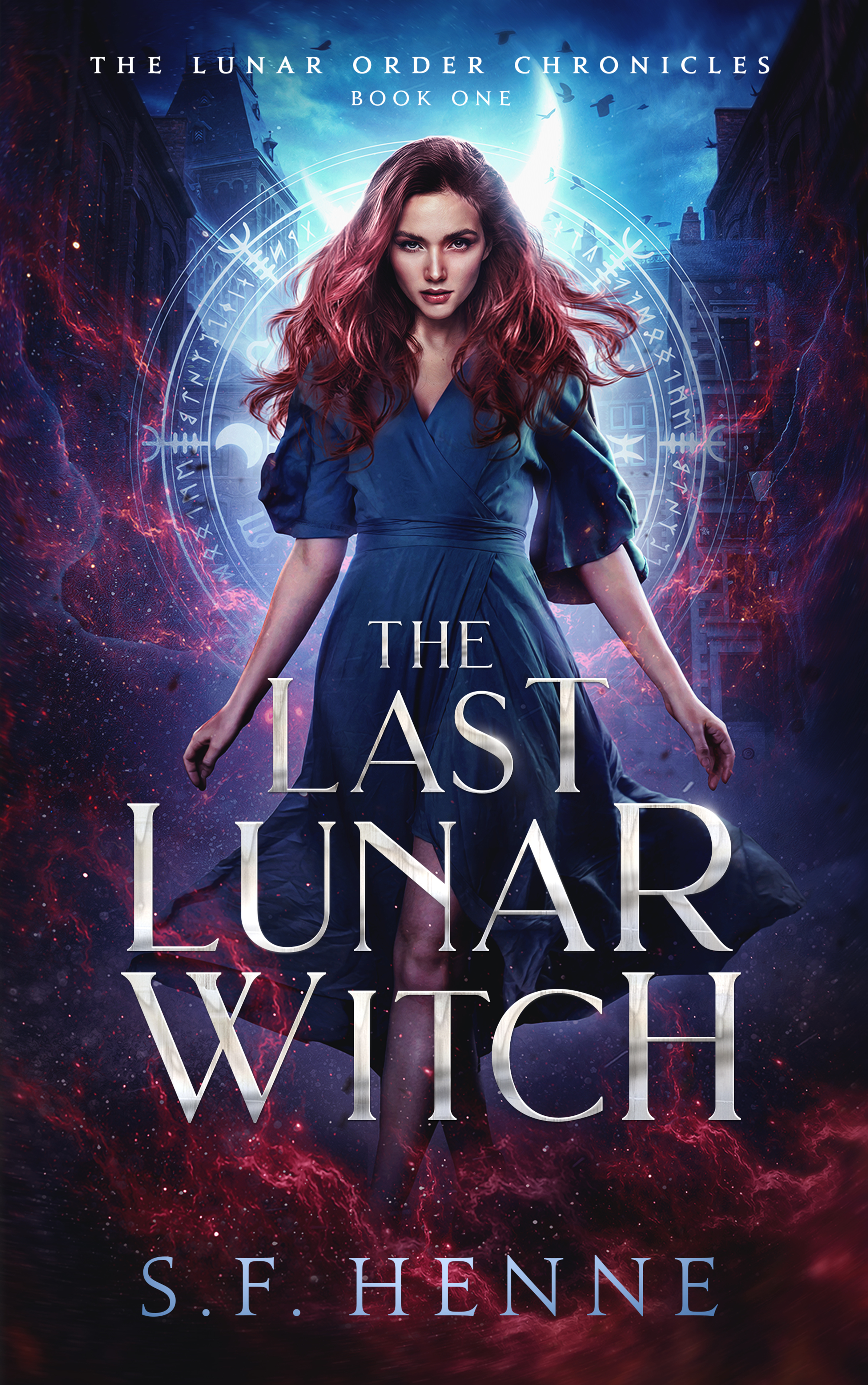 The Last Lunar Witch (The Lunar Order Chronicles Book 1)