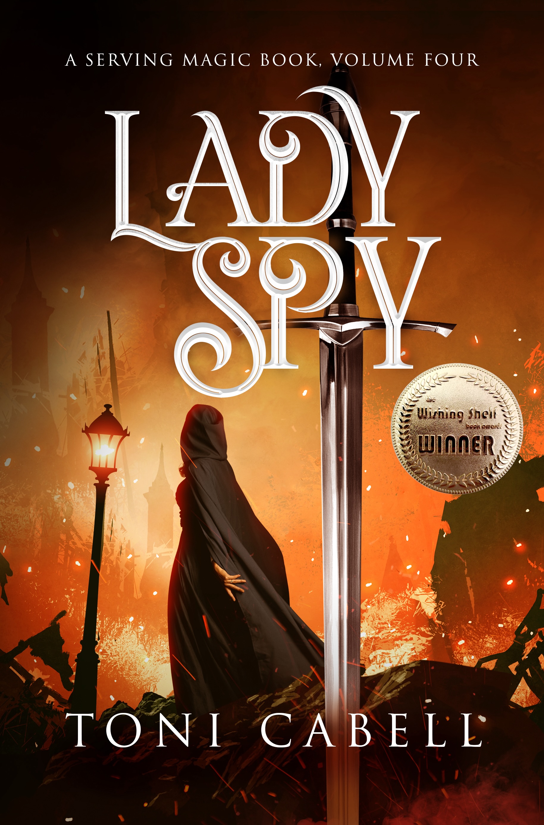 Lady Spy (Serving Magic: A Swords & Sorcery Romantic Fantasy Book 4)
