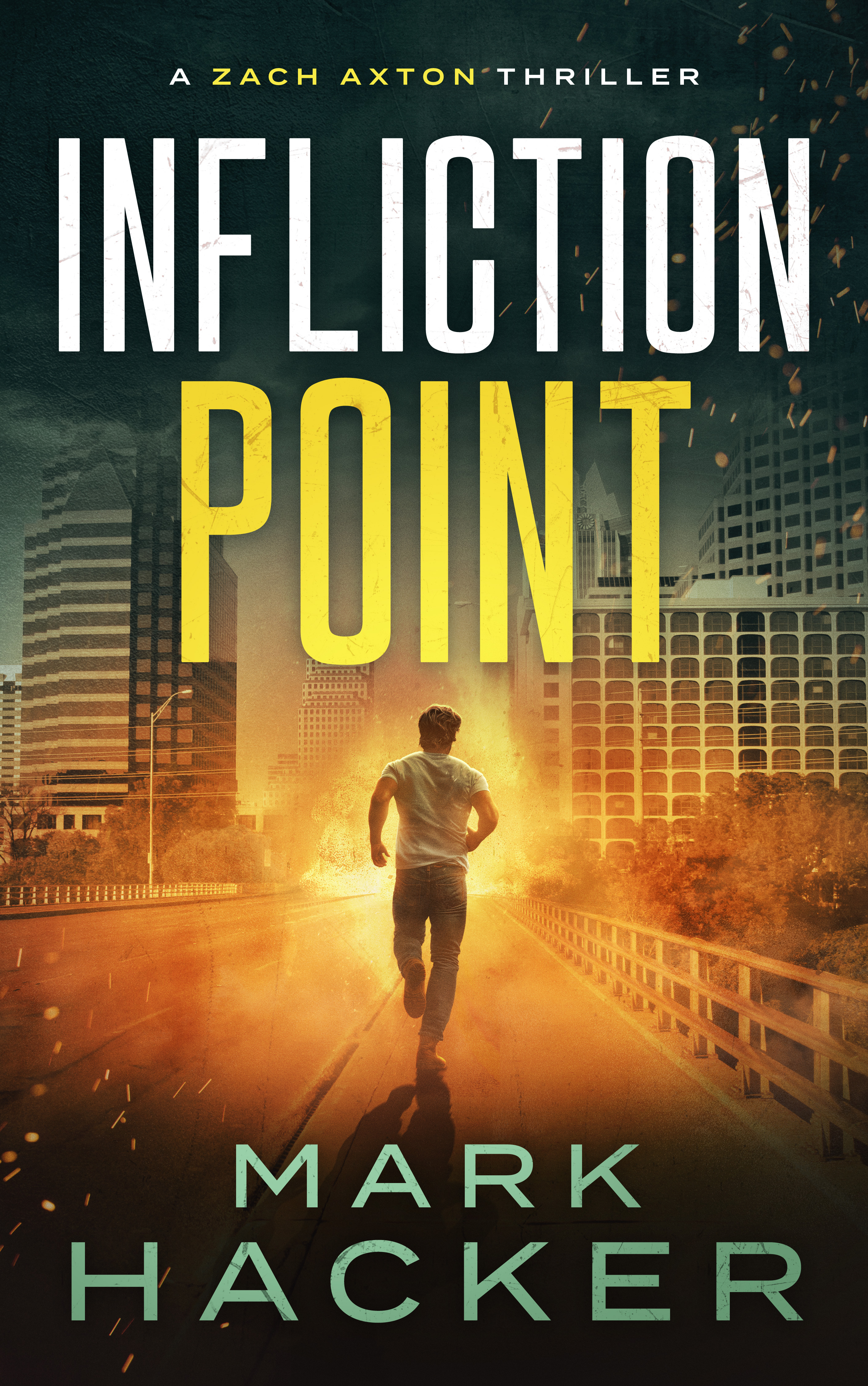 Infliction Point (A Zach Axton Thriller)