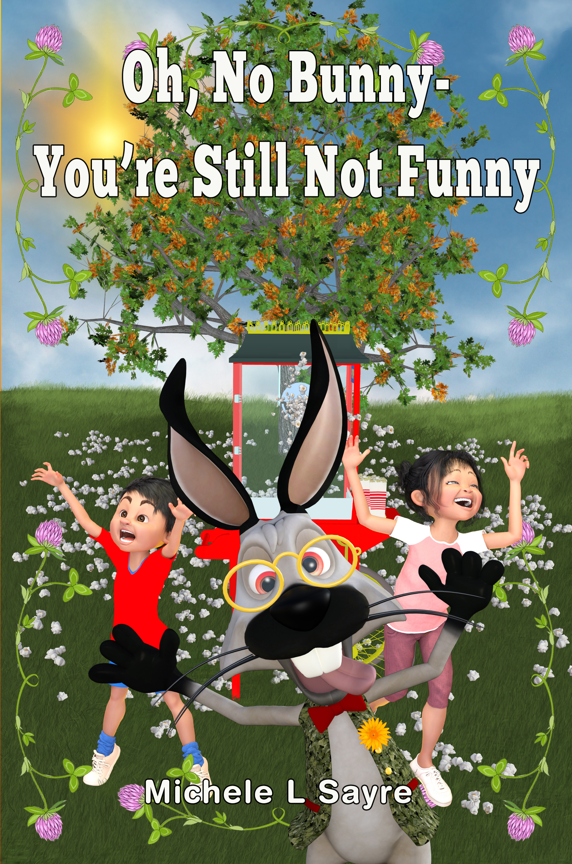 Oh, No, Bunny - You're Still Not Funny!