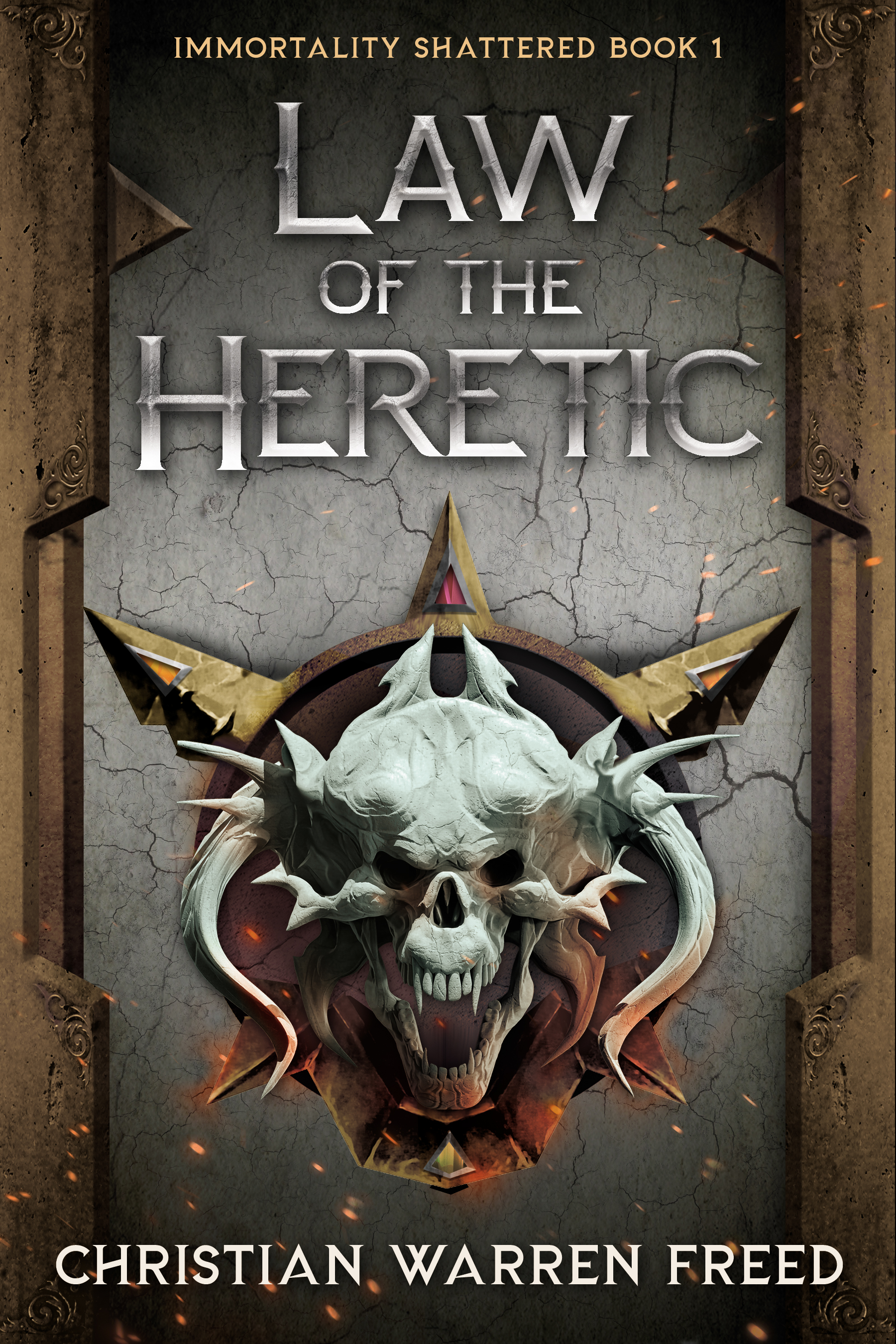 Law of the Heretic (Immortality Shattered Book 1)