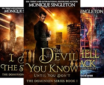 The Devil You Know: Until You Don't (The Dominion Series Book 1)