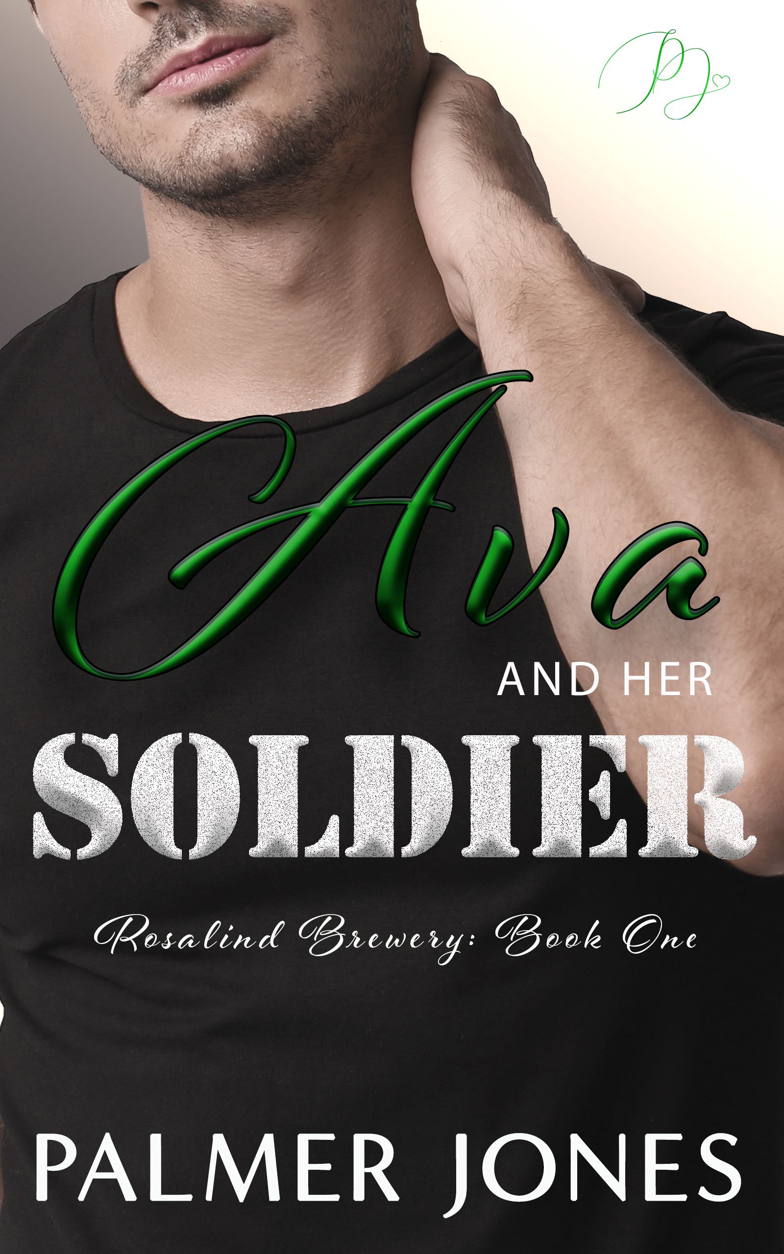 Ava and Her Soldier (Rosalind Brewery Series Book 1)