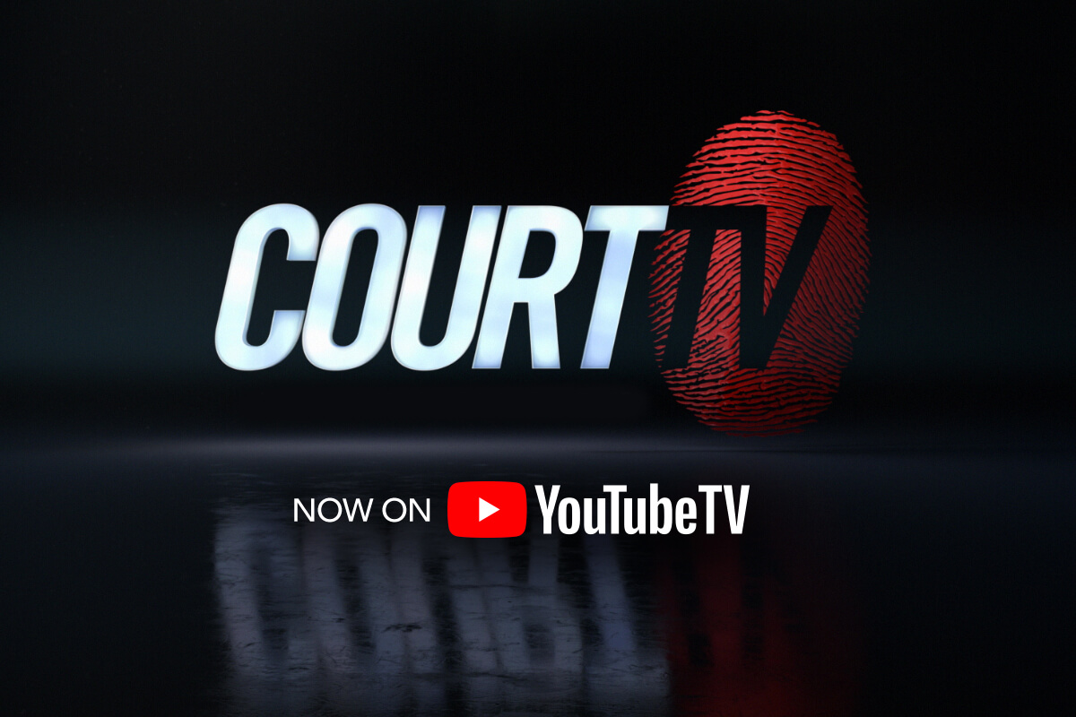 Court Tv Now Available On Youtube Tv Court Tv