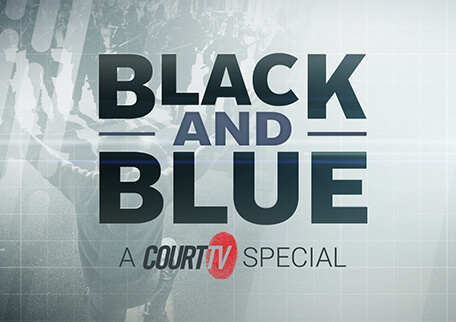 Black and Blue: A Court TV Special