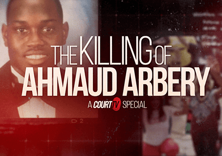 The Killing of Ahmaud Arbery: A Court TV Special