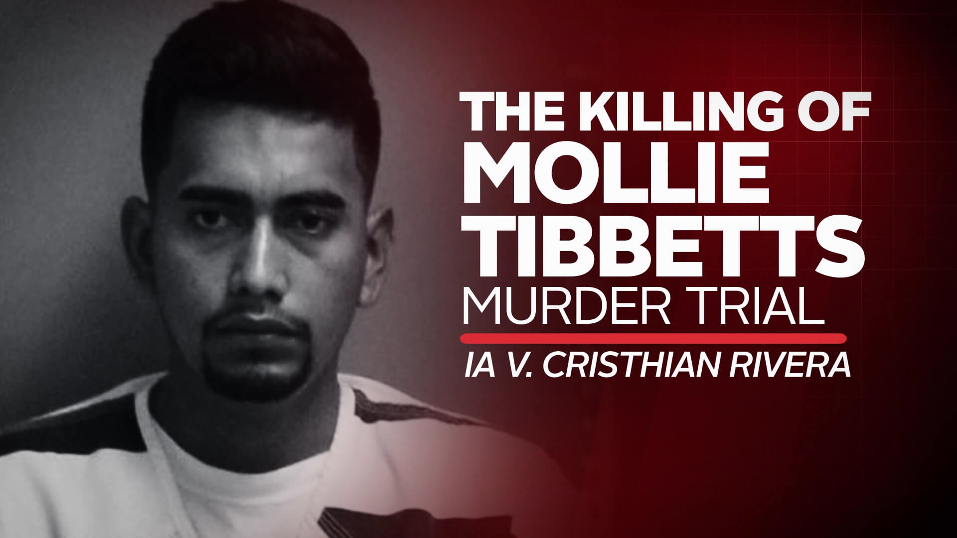 Watch Live Killing Of Mollie Tibbetts Murder Trial Starts Monday Court Tv Video 9512