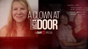 a clown at the door court tv special