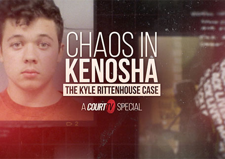 Chaos in Kenosha: A Court TV Special