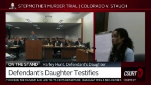 Letecia Stauch's daughter, Harley Hunt, testifies.