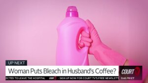 woman spikes husband's coffee with bleach