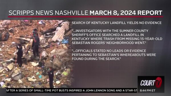 Authorities spent the day searching a Kentucky landfill where trash from Sebastian Rogers' neighborhood is sent to that landfill.