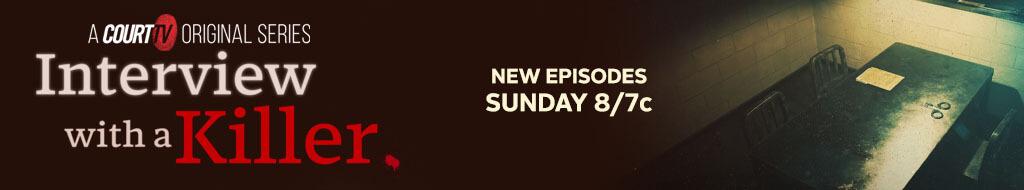 Interview with a Killer: New Episodes Sunday 8/7c