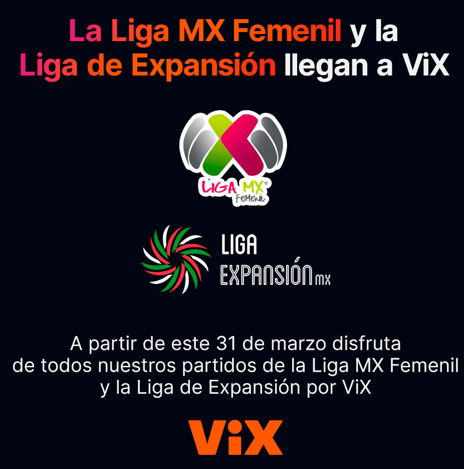 Vix trasmitirá los partidos de la Liga Mx Femenil y la Liga de Expansió