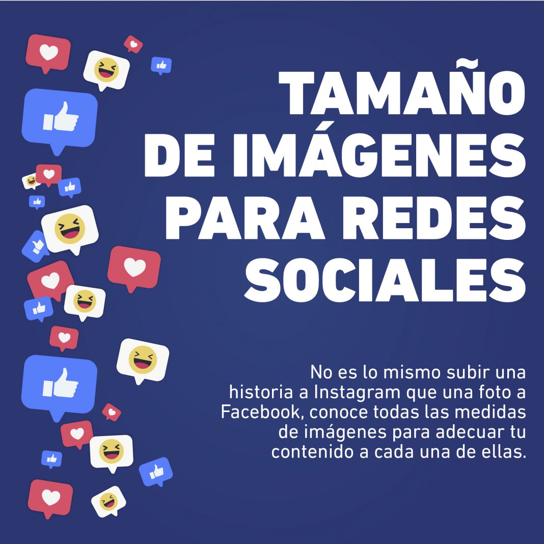 No es lo mismo subir una historia a Instagram que una foto a Facebook, por ello es necesario conocer los tamaño de imágenes para redes sociales.