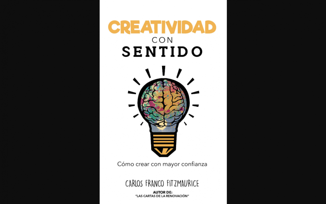 Creatividad con Sentido es es un manual que utilizar tu experiencia y la disciplina para desarrollar la innovación, el diseño y el emprendimiento.