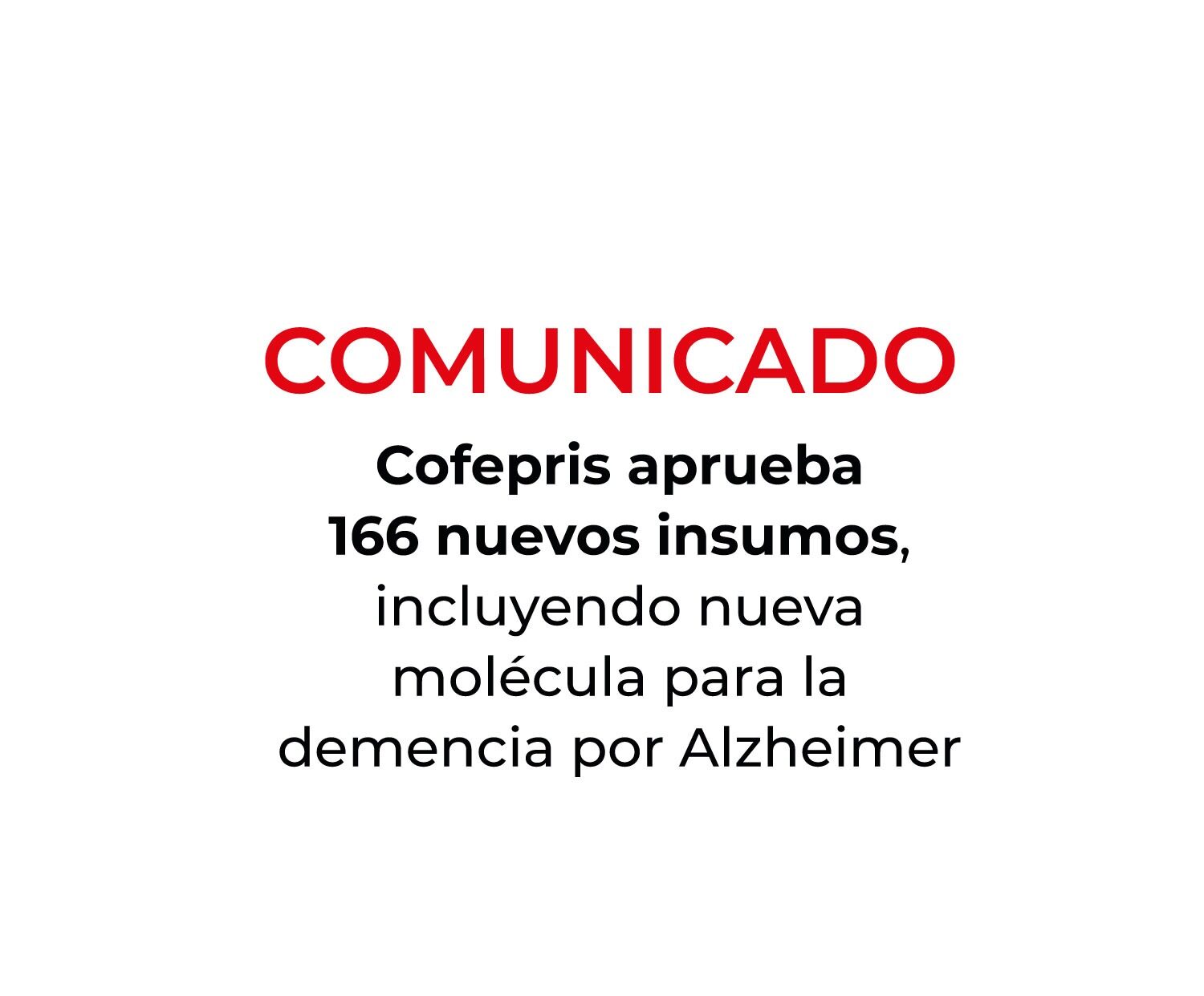 Cofepris autoriza un nuevo medicamento contra el Alzheimer