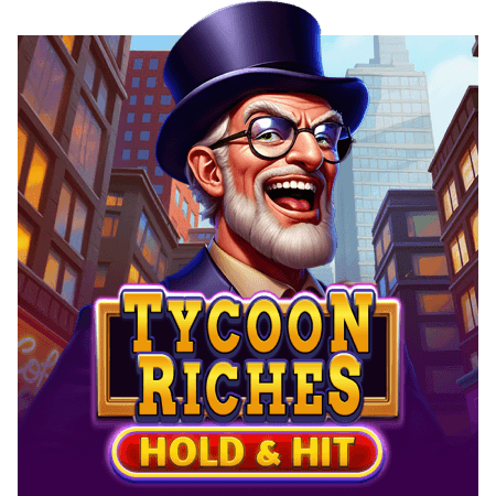 Tycoon Riches - Hold & Hit