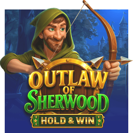 Outlaw Of Sherwood - Hold & Win