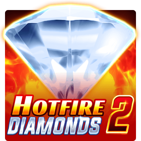 Hotfire Diamonds 2