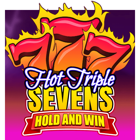 Hot Triple Sevens Hold & Win