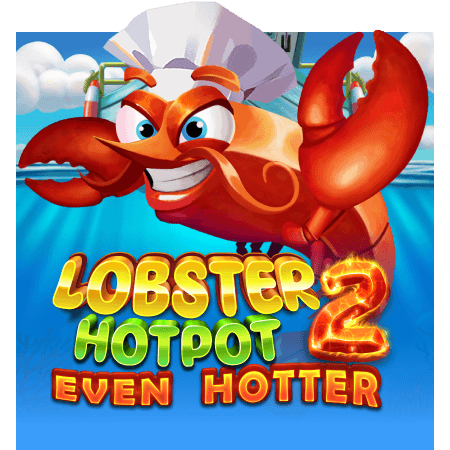 Lobster Hotpot 2: Even Hotter