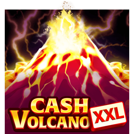 Cash Volcano XXL