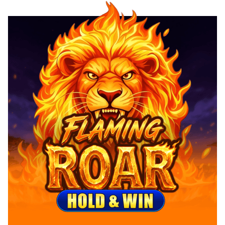 Flaming Roar: Hold & Win