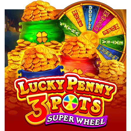 Lucky Penny 3 Pots: Super Wheel