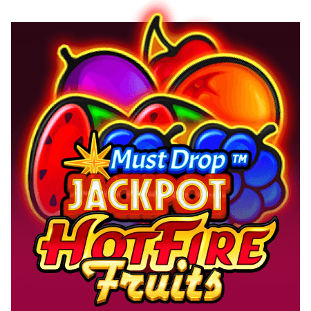 Must Drop Jackpot Hot Fire Fruits