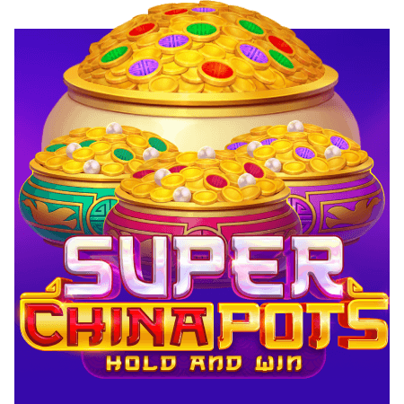 Super China Pots Hold and Win