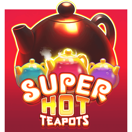 Super Hot Teapots