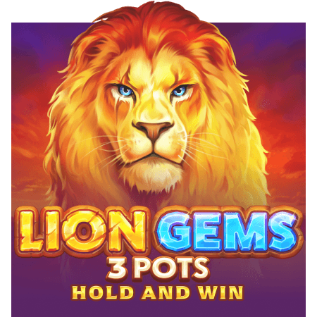 Lion Gems 3 Pots: Hold and Win