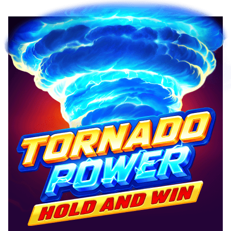 Tornado Power: Hold and Win