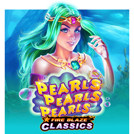 Fire Blaze: Pearls Pearls Pearls