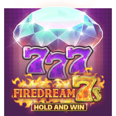 Firedream 7s Hold and Win