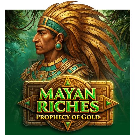 Mayan Riches Prophecy of Gold