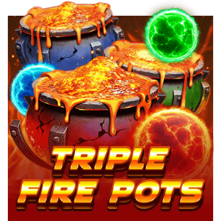 Triple Fire Pots